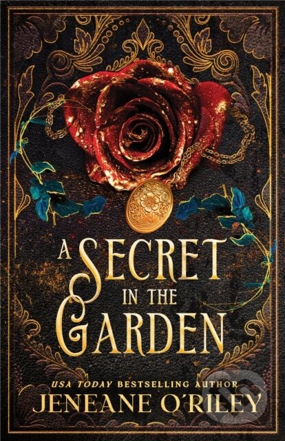 Kniha: A Secret in the Garden (Jeneane O'Riley). Bloom Books, 2026 Kniha: A Secret in the Garden (Jeneane O'Riley). Bloom Books, 2026