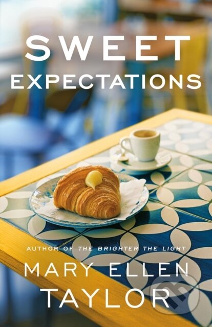 Kniha: Sweet Expectations (Mary Ellen Taylor). , 2025 Kniha: Sweet Expectations (Mary Ellen Taylor). , 2025