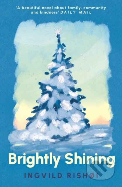 Kniha: Brightly Shining (Ingvild Rishøi). Grove Press, 2025 Kniha: Brightly Shining (Ingvild Rishøi). Grove Press, 2025