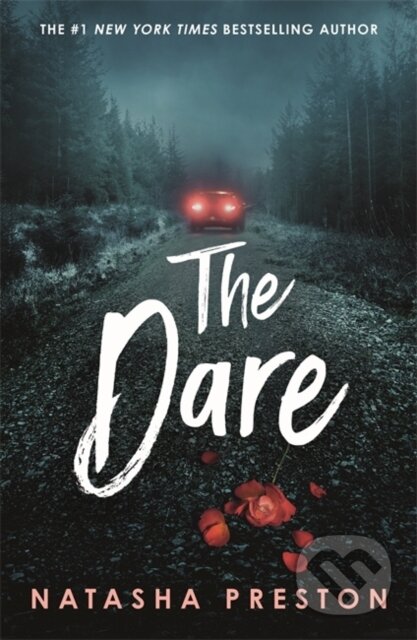 Kniha: The Dare (Natasha Preston). Hot Key, 2025 Kniha: The Dare (Natasha Preston). Hot Key, 2025