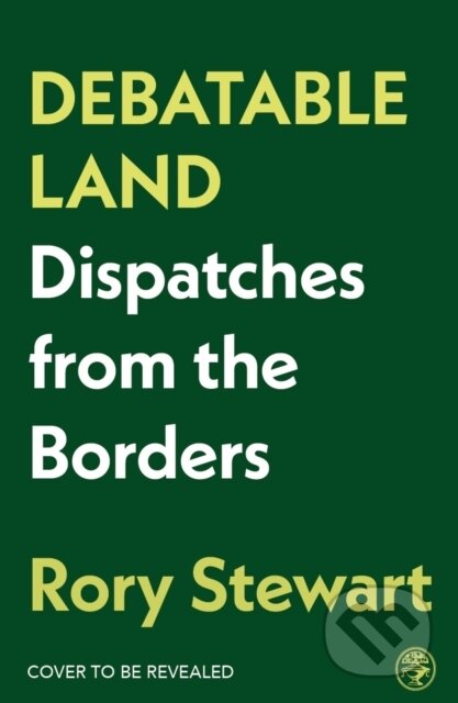 Kniha: Middleland (Rory Stewart). Jonathan Cape, 2025 Kniha: Middleland (Rory Stewart). Jonathan Cape, 2025