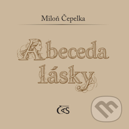 E-kniha: Abeceda lásky (Miloň Čepelka). Čas, 2026 E-kniha: Abeceda lásky (Miloň Čepelka). Čas, 2026