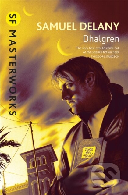 Kniha: Dhalgren (Samuel R. Delany). Gateway, 2010 Kniha: Dhalgren (Samuel R. Delany). Gateway, 2010
