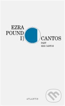 Kniha: Cantos I. (Ezra Pound). Atlantis, 2013 Kniha: Cantos I. (Ezra Pound). Atlantis, 2013