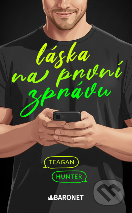 E-kniha: Láska na první zprávu (Teagan Hunter). Baronet, 2026 E-kniha: Láska na první zprávu (Teagan Hunter). Baronet, 2026