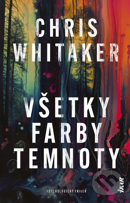 E-kniha: Všetky farby temnoty (Chris Whitaker). Ikar, 2026 E-kniha: Všetky farby temnoty (Chris Whitaker). Ikar, 2026