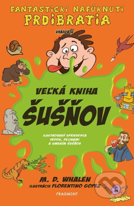 Kniha: Veľká kniha šušňov (M. D. Whalen). Fragment, 2026 Kniha: Veľká kniha šušňov (M. D. Whalen). Fragment, 2026