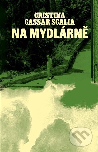 Kniha: Na mydlárně (Cristina Cassar Scalia). Meridione, 2026 Kniha: Na mydlárně (Cristina Cassar Scalia). Meridione, 2026