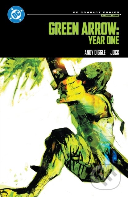 Kniha: Green Arrow: Year One: DC Compact Comics Edition (Andy Diggle a Jock). , 2026 Kniha: Green Arrow: Year One: DC Compact Comics Edition (Andy Diggle a Jock). , 2026