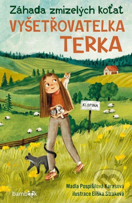E-kniha: Vyšetřovatelka Terka – Záhada zmizelých koťat (Straková Eliška a Madla Pospíšilová Karasová). Grada, 2026 E-kniha: Vyšetřovatelka Terka – Záhada zmizelých koťat (Straková Eliška a Madla Pospíšilová Karasová). Grada, 2026