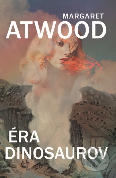 E-kniha: Éra dinosaurov (Margaret Atwood). Slovart, 2026 E-kniha: Éra dinosaurov (Margaret Atwood). Slovart, 2026