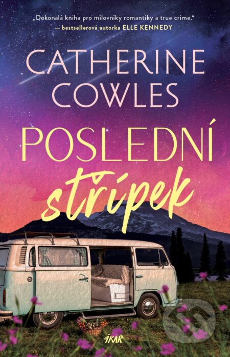 E-kniha: Poslední střípek (Catherine Cowles). Ikar CZ, 2026 E-kniha: Poslední střípek (Catherine Cowles). Ikar CZ, 2026