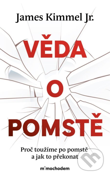 E-kniha: Věda o pomstě - Jak porozumět nejzhoubnější závislosti na světě a překonat ji (James Kimmel jr.). Mimochodem, 2026 E-kniha: Věda o pomstě - Jak porozumět nejzhoubnější závislosti na světě a překonat ji (James Kimmel jr.). Mimochodem, 2026