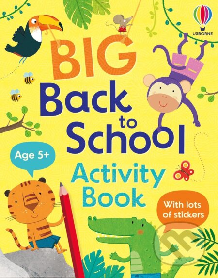 Kniha: Big Back to School Activity Book (Kristie Pickersgill). Usborne, 2026 Kniha: Big Back to School Activity Book (Kristie Pickersgill). Usborne, 2026