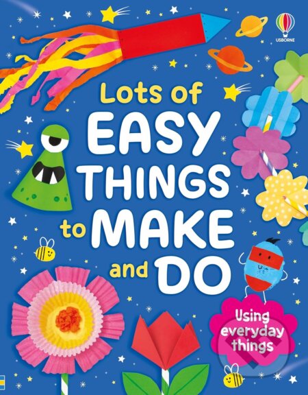 Kniha: Lots of Easy Things to Make and Do (Kate Nolan). Usborne, 2026 Kniha: Lots of Easy Things to Make and Do (Kate Nolan). Usborne, 2026