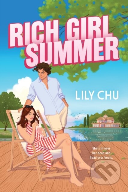 Kniha: Rich Girl Summer (Lily Chu). Sourcebooks, 2026 Kniha: Rich Girl Summer (Lily Chu). Sourcebooks, 2026
