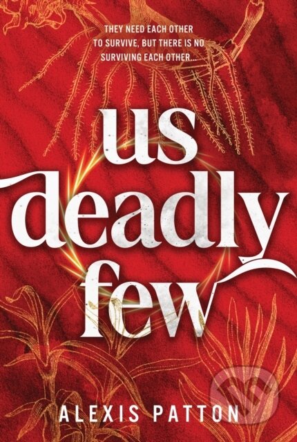 Kniha: Us Deadly Few (Alexis Patton). Sourcebooks, 2026 Kniha: Us Deadly Few (Alexis Patton). Sourcebooks, 2026