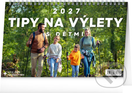 NOTIQUE Stolní kalendář Tipy na výlety s dětmi 2027 (Notique). Notique, 2026 NOTIQUE Stolní kalendář Tipy na výlety s dětmi 2027 (Notique). Notique, 2026