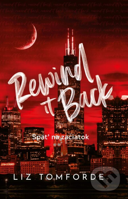 E-kniha: Rewind it Back - Späť na začiatok (Liz Tomforde). Zelený kocúr, 2026 E-kniha: Rewind it Back - Späť na začiatok (Liz Tomforde). Zelený kocúr, 2026
