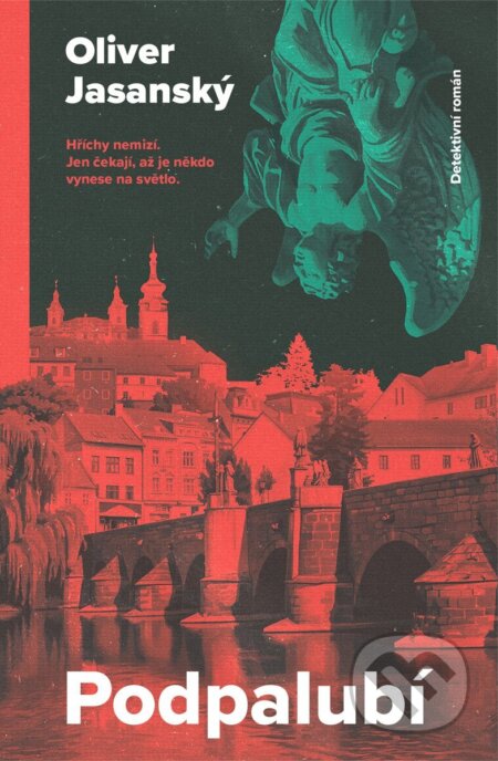 Kniha: Podpalubí (Oliver Jasanský). Mystery Press, 2026 Kniha: Podpalubí (Oliver Jasanský). Mystery Press, 2026