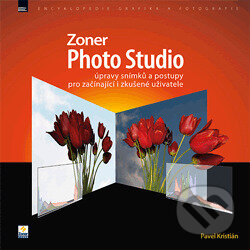 E-kniha: Zoner Photo Studio (Pavel Kristián). , 2013 E-kniha: Zoner Photo Studio (Pavel Kristián). , 2013