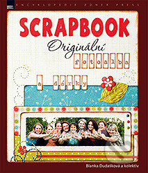 E-kniha: Scrapbook - fotoalba a dárky (Blanka Dudašková). , 2014 E-kniha: Scrapbook - fotoalba a dárky (Blanka Dudašková). , 2014