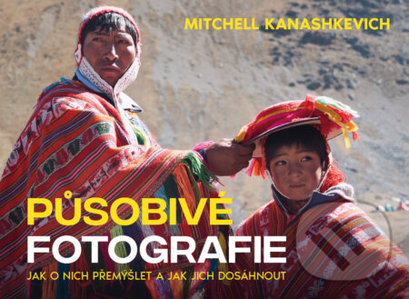 E-kniha: Působivé fotografie (Mitchell Kanashkevich). , 2022 E-kniha: Působivé fotografie (Mitchell Kanashkevich). , 2022