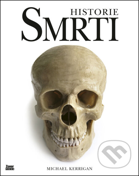 E-kniha: Historie smrti (Michael Kerrigan). , 2023 E-kniha: Historie smrti (Michael Kerrigan). , 2023