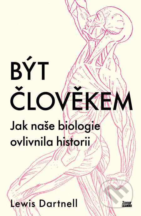 E-kniha: Být člověkem (Lewis Dartnell). , 2024 E-kniha: Být člověkem (Lewis Dartnell). , 2024