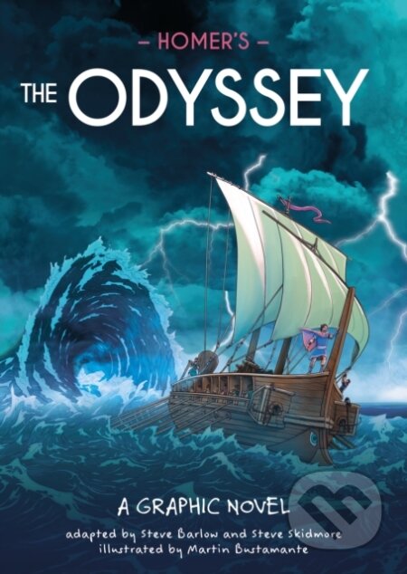 Kniha: Classics in Graphics: Homers The Odyssey (Steve Skidmore). Hachette Childrens Group, 2026 Kniha: Classics in Graphics: Homers The Odyssey (Steve Skidmore). Hachette Childrens Group, 2026