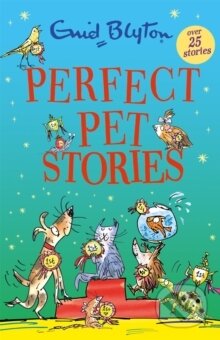 Kniha: Perfect Pet Stories (Enid Blyton). Hachette Childrens Group, 2026 Kniha: Perfect Pet Stories (Enid Blyton). Hachette Childrens Group, 2026