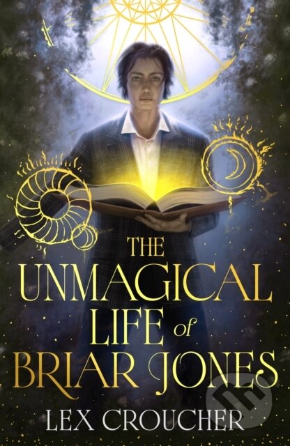 Kniha: The Unmagical Life of Briar Jones (Lex Croucher). Orion, 2026 Kniha: The Unmagical Life of Briar Jones (Lex Croucher). Orion, 2026