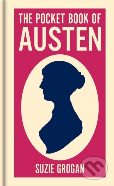 Kniha: The Pocket Book of Austen (Suzie Grogan). Arcturus, 2026 Kniha: The Pocket Book of Austen (Suzie Grogan). Arcturus, 2026