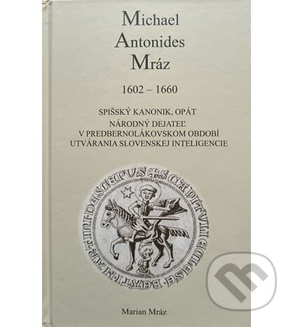 Kniha: Michael Antonides Mráz (Marian Mráz). Anima, 2025 Kniha: Michael Antonides Mráz (Marian Mráz). Anima, 2025