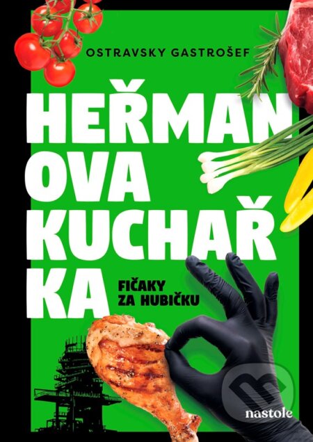 Kniha: Heřmanova kuchařka - fičaky za hubičku (Heřman Gazda). nastole, 2026 Kniha: Heřmanova kuchařka - fičaky za hubičku (Heřman Gazda). nastole, 2026