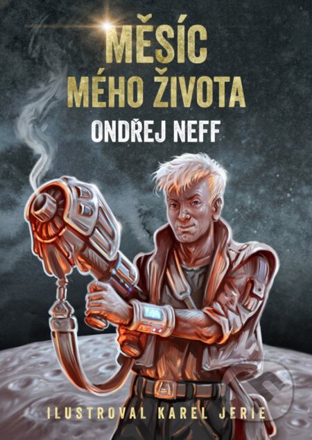 Kniha: Měsíc mého života (Arkádie 1) (Ondřej Neff). Mystery Press, 2026 Kniha: Měsíc mého života (Arkádie 1) (Ondřej Neff). Mystery Press, 2026