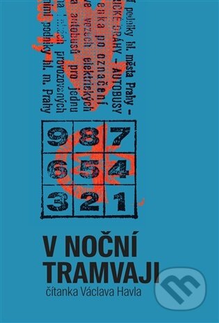 Kniha: V noční tramvaji (Václav Havel). Knihovna Václava Havla, 2026 Kniha: V noční tramvaji (Václav Havel). Knihovna Václava Havla, 2026