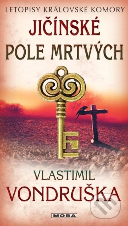 Kniha: Jičínské pole mrtvých (Vlastimil Vondruška). Moba, 2026 Kniha: Jičínské pole mrtvých (Vlastimil Vondruška). Moba, 2026