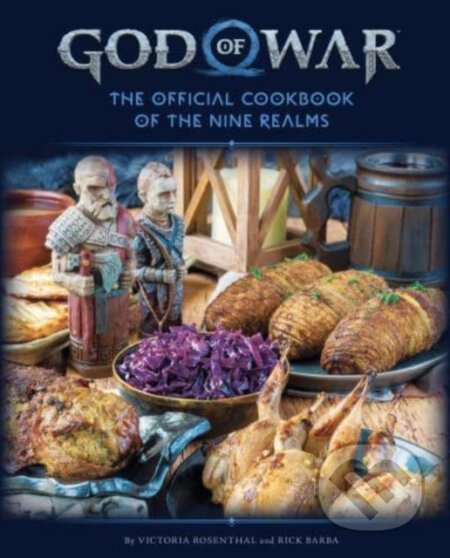 Kniha: God of War: The Official Cookbook (Victoria Rosenthal). Titan Books, 2022 Kniha: God of War: The Official Cookbook (Victoria Rosenthal). Titan Books, 2022