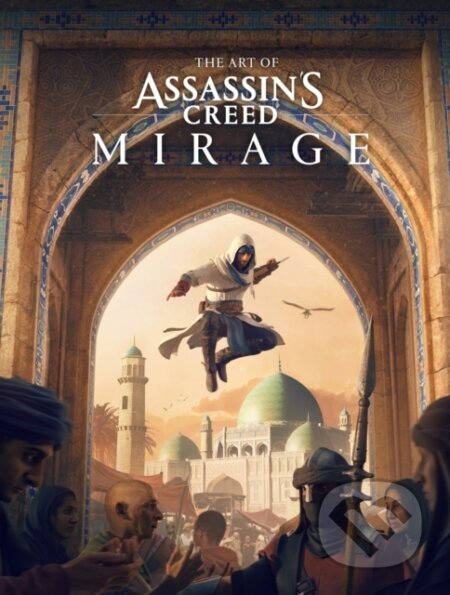 Kniha: The Art of Assassin's Creed Mirage (Rick Barba). , 2024 Kniha: The Art of Assassin's Creed Mirage (Rick Barba). , 2024