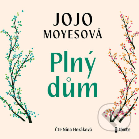 Audiokniha: Plný dům (Jojo Moyes). Témbr, 2026 Audiokniha: Plný dům (Jojo Moyes). Témbr, 2026