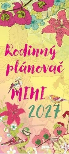 MINI rodinný plánovač 2027 - nástěnný kalendář (Helma). Helma, 2026 MINI rodinný plánovač 2027 - nástěnný kalendář (Helma). Helma, 2026