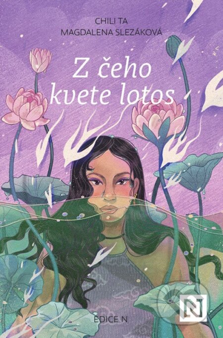 Kniha: Z čeho kvete lotos (Chili Ta Thuy a Magdalena Slezáková). N media, 2026 Kniha: Z čeho kvete lotos (Chili Ta Thuy a Magdalena Slezáková). N media, 2026