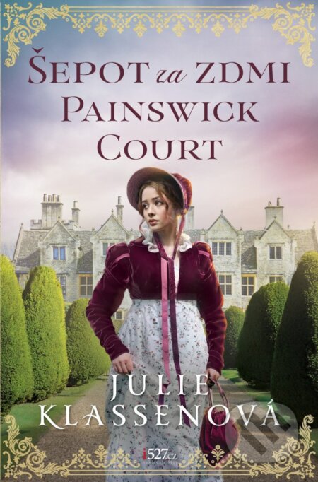 Kniha: Šepot za zdmi Painswick Court (Julie Klassen). i527.cz, 2026 Kniha: Šepot za zdmi Painswick Court (Julie Klassen). i527.cz, 2026