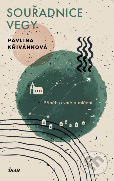 E-kniha: Souřadnice Vegy (Pavlína Křivánková). Ikar CZ, 2026 E-kniha: Souřadnice Vegy (Pavlína Křivánková). Ikar CZ, 2026