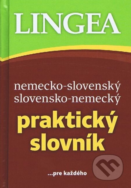 Kniha: Nemecko-slovenský, slovensko-nemecký praktický slovník (Lingea). Lingea, 2026 Kniha: Nemecko-slovenský, slovensko-nemecký praktický slovník (Lingea). Lingea, 2026