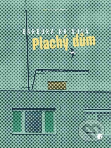 Kniha: Plachý dům (Barbora Hrínová). Protimluv, 2026 Kniha: Plachý dům (Barbora Hrínová). Protimluv, 2026