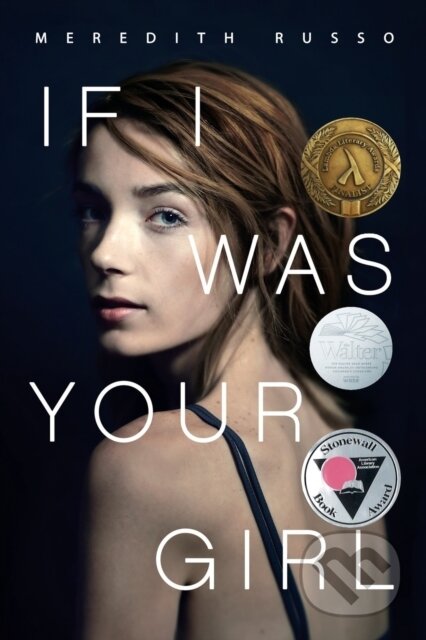 Kniha: If I Was Your Girl (Meredith Russo). Flatiron Books, 2018 Kniha: If I Was Your Girl (Meredith Russo). Flatiron Books, 2018