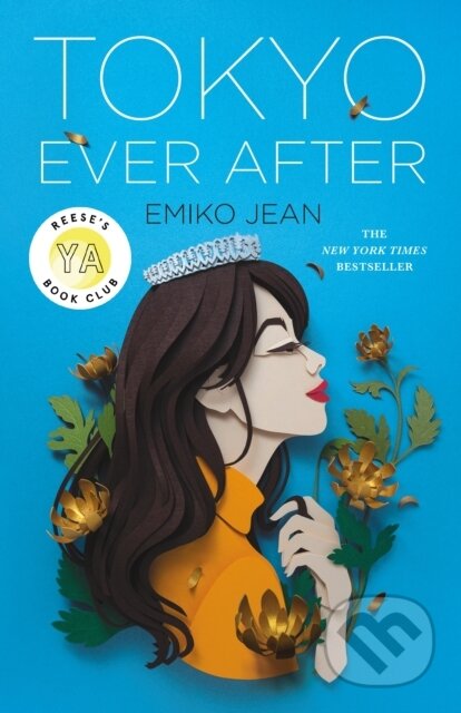 Kniha: Tokyo Ever After (Emiko Jean). Flatiron Books, 2021 Kniha: Tokyo Ever After (Emiko Jean). Flatiron Books, 2021