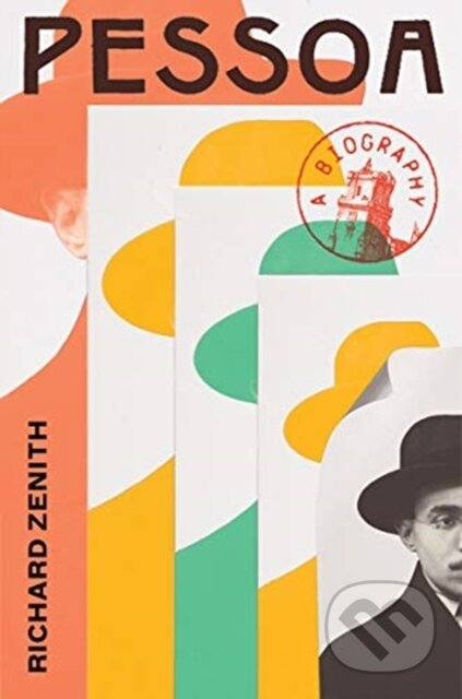Kniha: Pessoa (Richard Zenith). Liveright, 2021 Kniha: Pessoa (Richard Zenith). Liveright, 2021